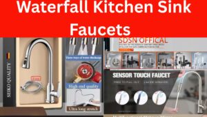 Top 3 Waterfall Kitchen Sink Faucets for Modern Homes