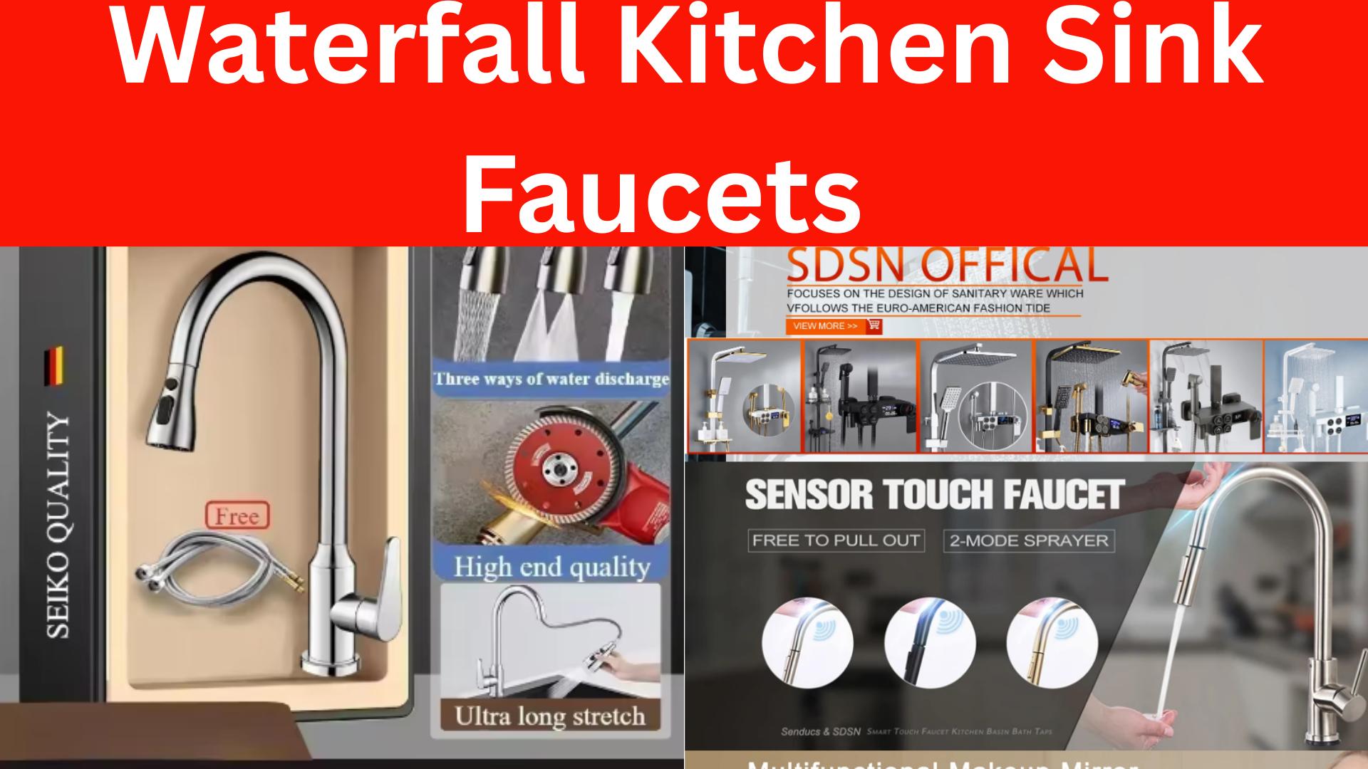 Top 3 Waterfall Kitchen Sink Faucets for Modern Homes