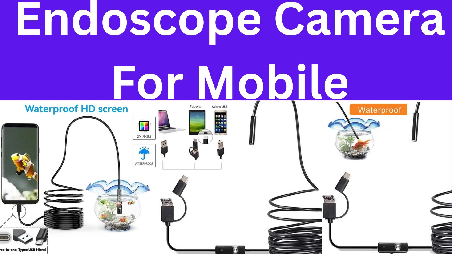 Endoscope Camera For Mobile phone Review
