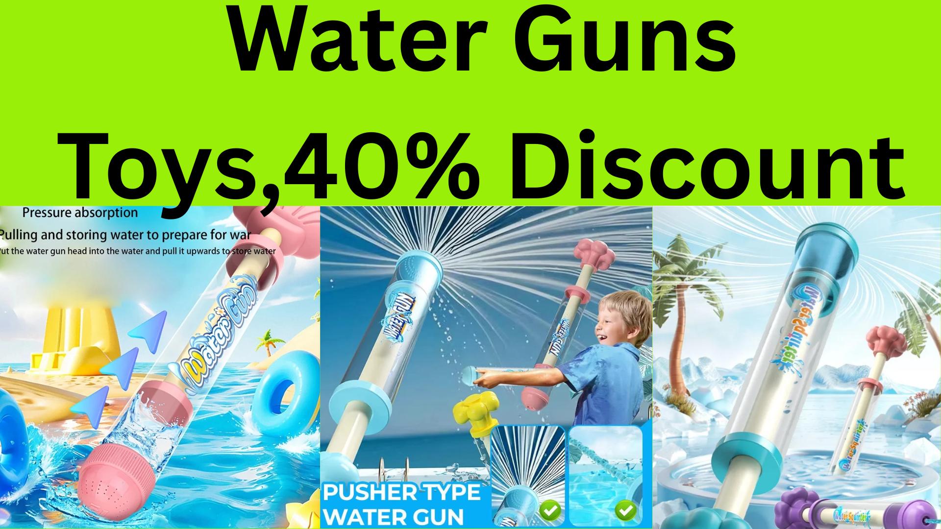 Best Water Guns Toys Review | choose any one of four.