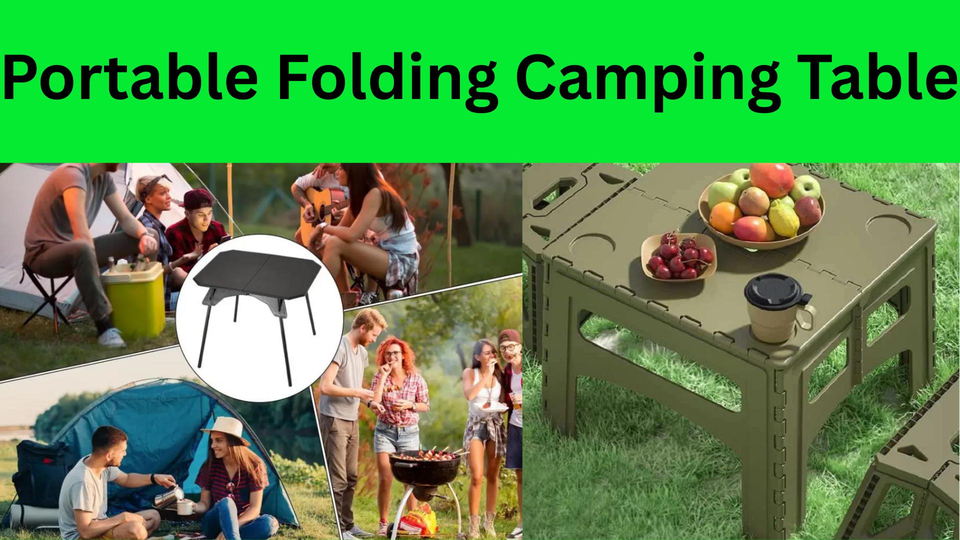 Top 3 Portable Folding Camping Tables for Next Adventure