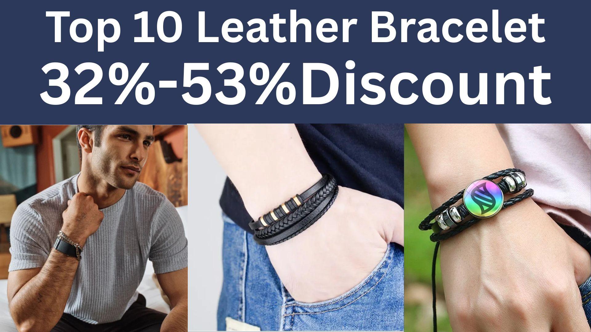 Top 10 Leather Bracelet Review