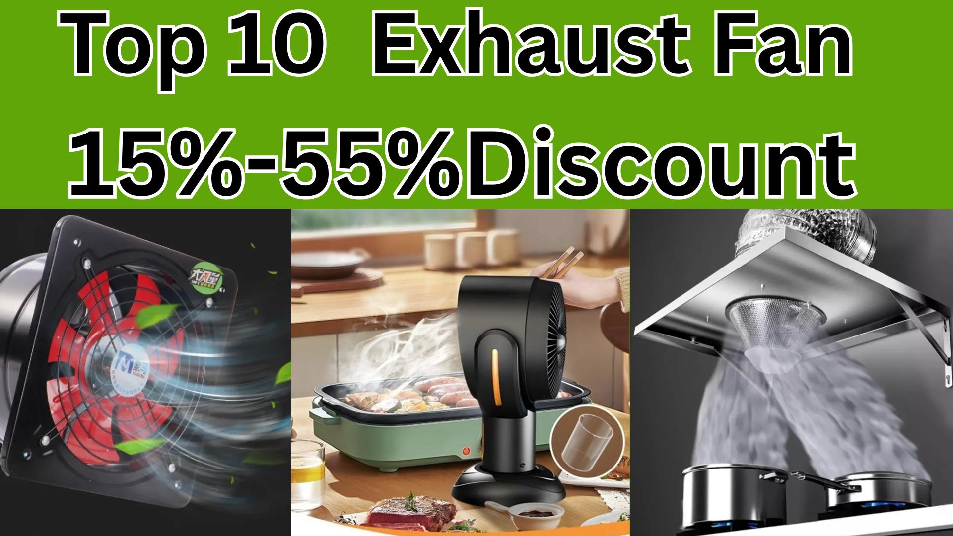 Top 10 Exhaust Fans Review | More Than Just a Fan.